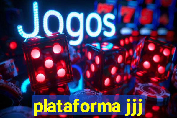 plataforma jjj